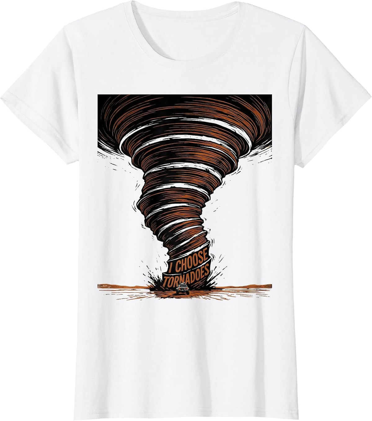 Women's I Choose Tornadoes Linocut Storm Chaser Meteorology Humor T-Shirt - White