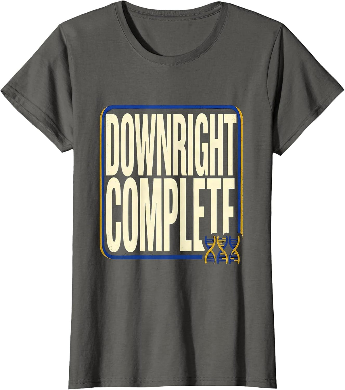 Women's Downright Complete Supportive Down Syndrome Awareness Family T-Shirt - Asphalt Grey