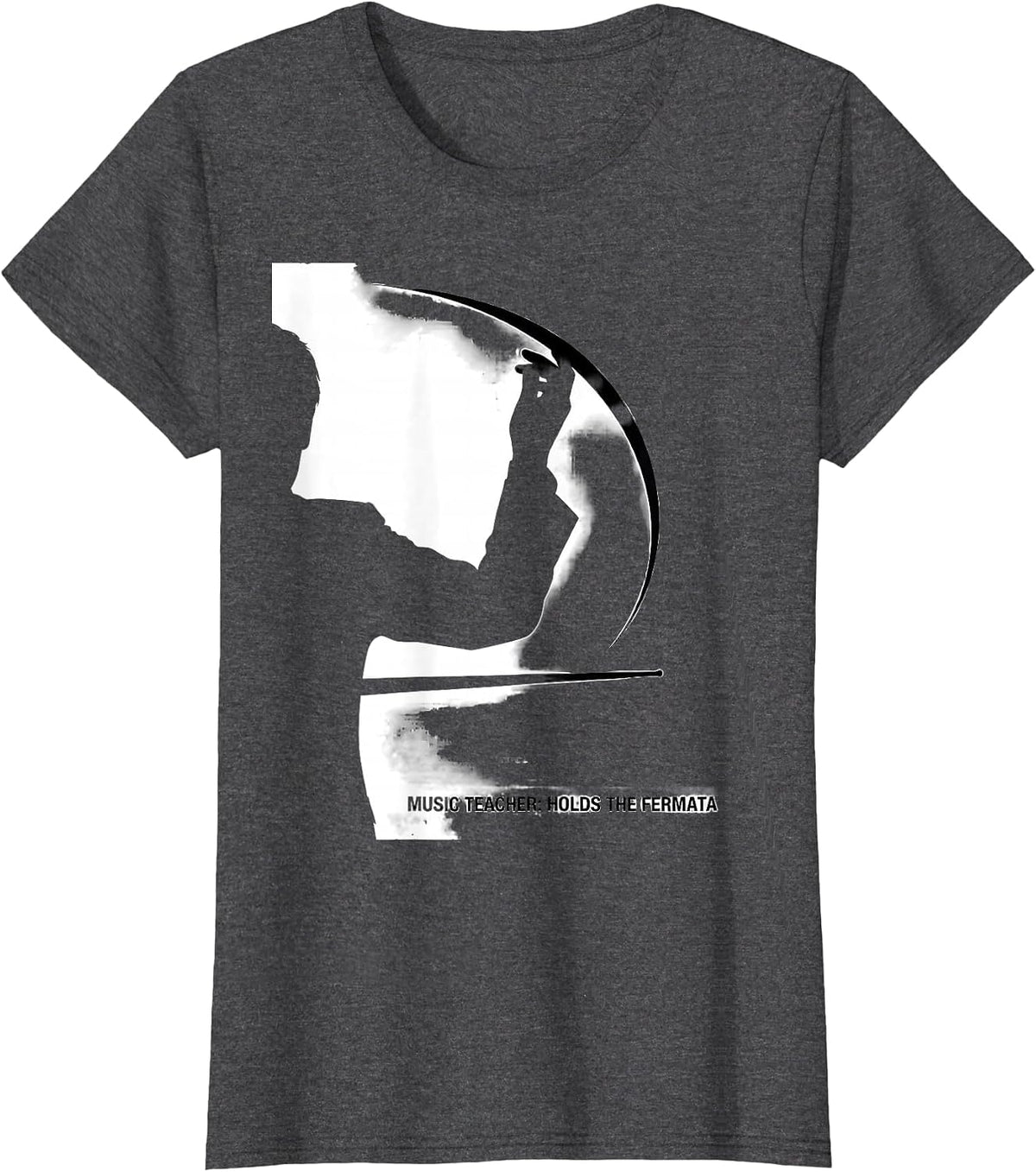 Women's Music Teacher Holds The Fermata Funny Music Lover Gift T-Shirt - Dark Heather Grey