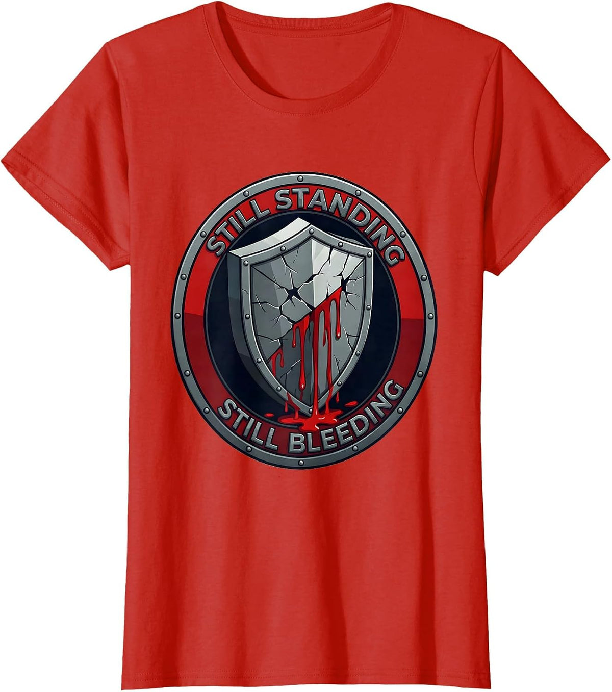 Still Standing Still Bleeding Bold Survivor Design T-Shirt - Red