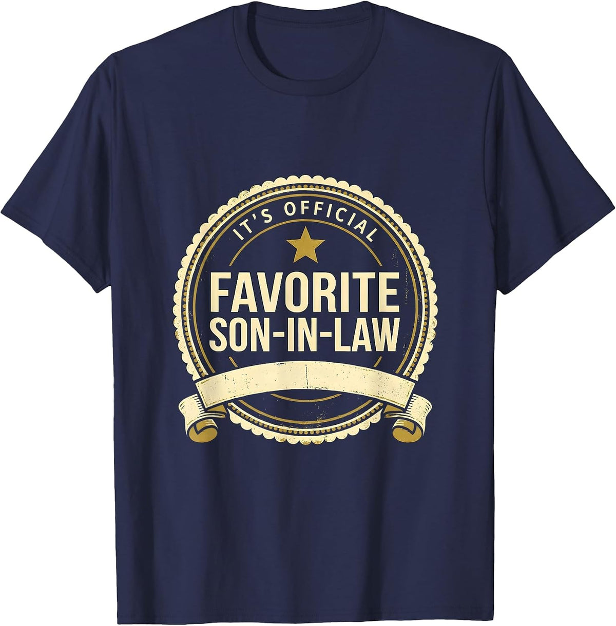 It's Official Favorite Son-In-Law Funny Family Humor Gift T-Shirt - Navy Blue