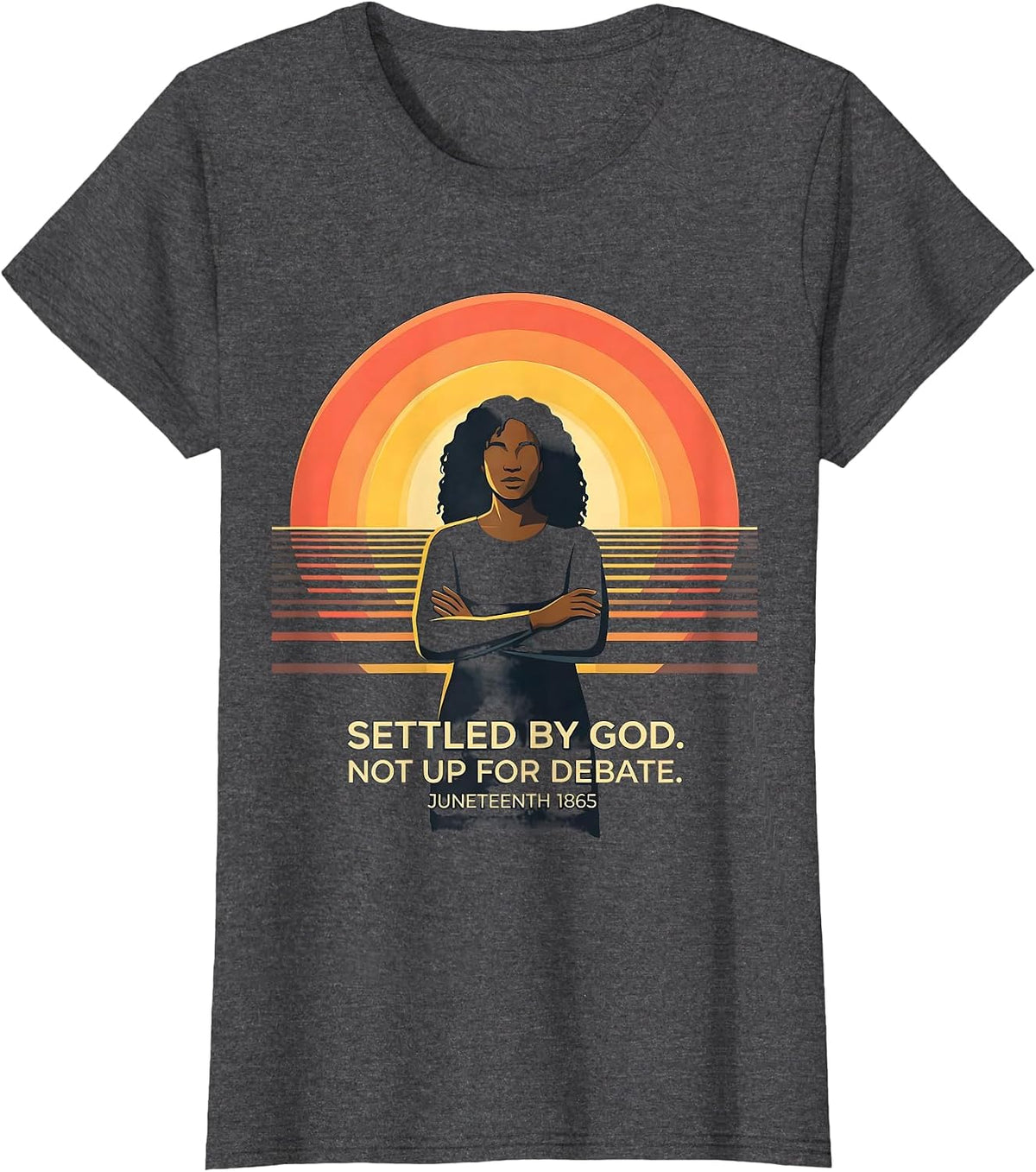 Women's Settled By God Not Up For Debate Juneteenth Faith T-Shirt - Dark Heather Grey