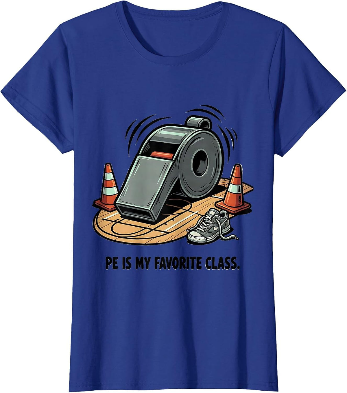 Women's PE Is My Favorite Class Funny PE Teacher Gym Coach Back T-Shirt - Royal Blue
