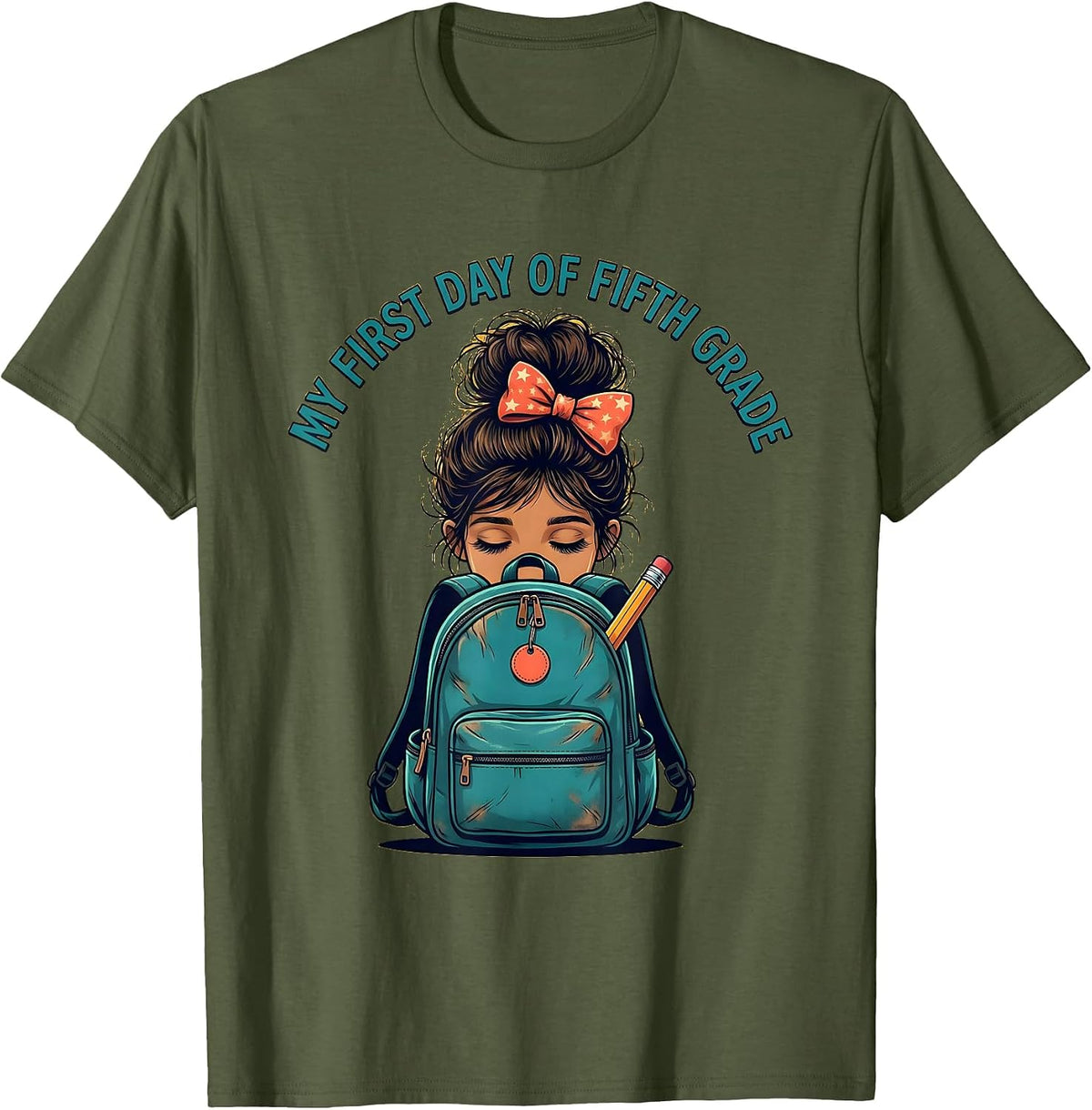 My First Day of Fifth Grade Funny Messy Bun Back To School T-Shirt - Olive Green