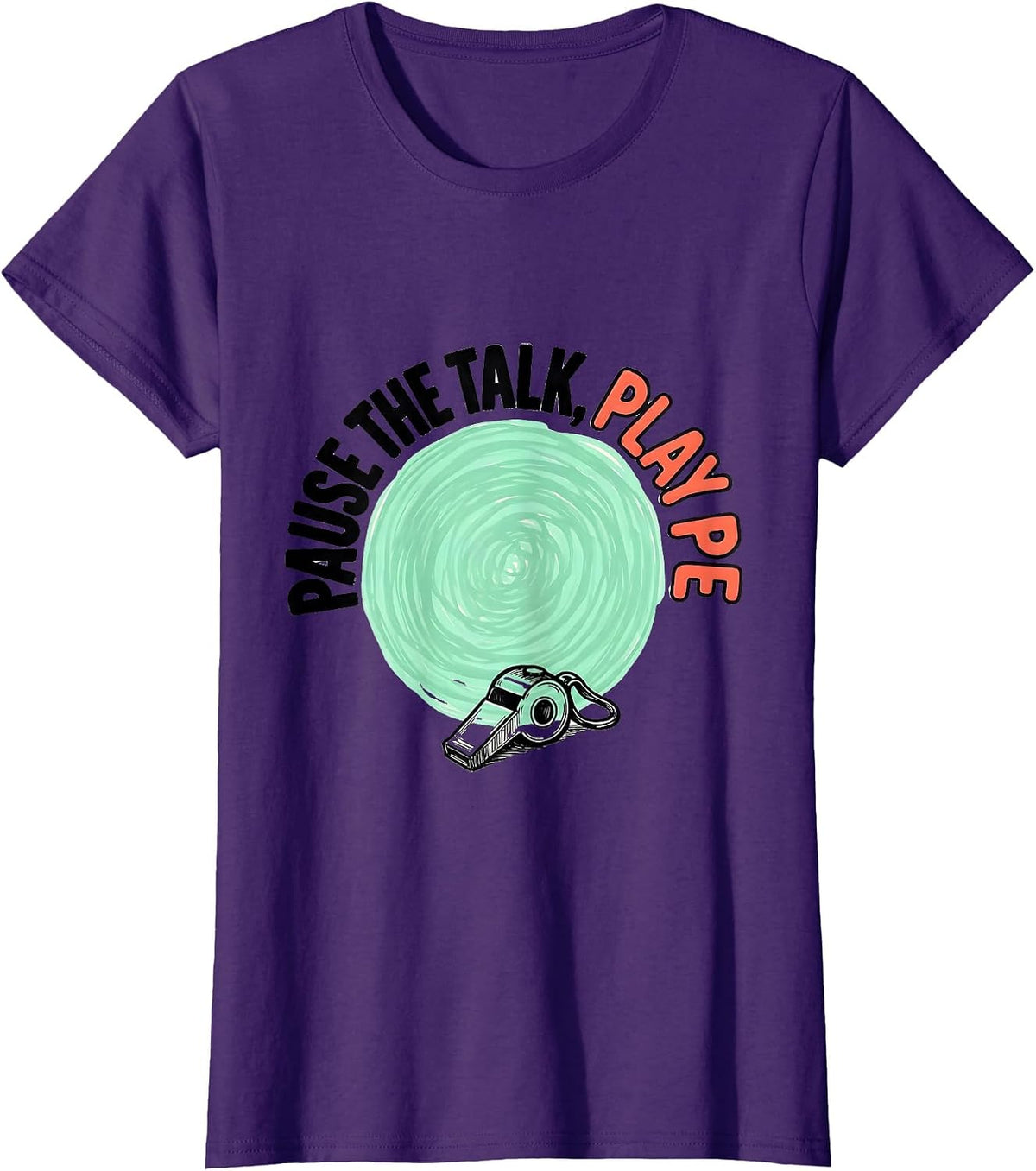 Women's Pause The Talk, Play PE Funny PE Teacher Back To School T-Shirt - Purple