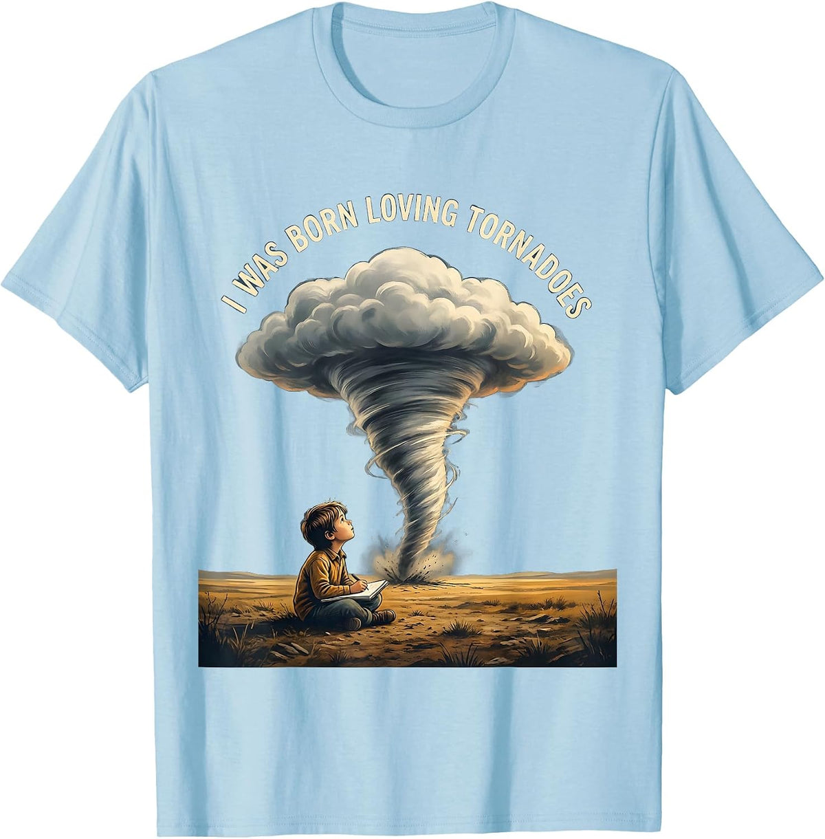 Men's I Was Born Loving Tornadoes Funny Storm Chaser Meteorology T-Shirt - Baby Blue