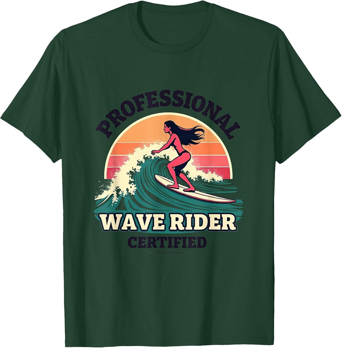 Professional Wave Rider Certified Surf Design T-Shirt - Dark Green