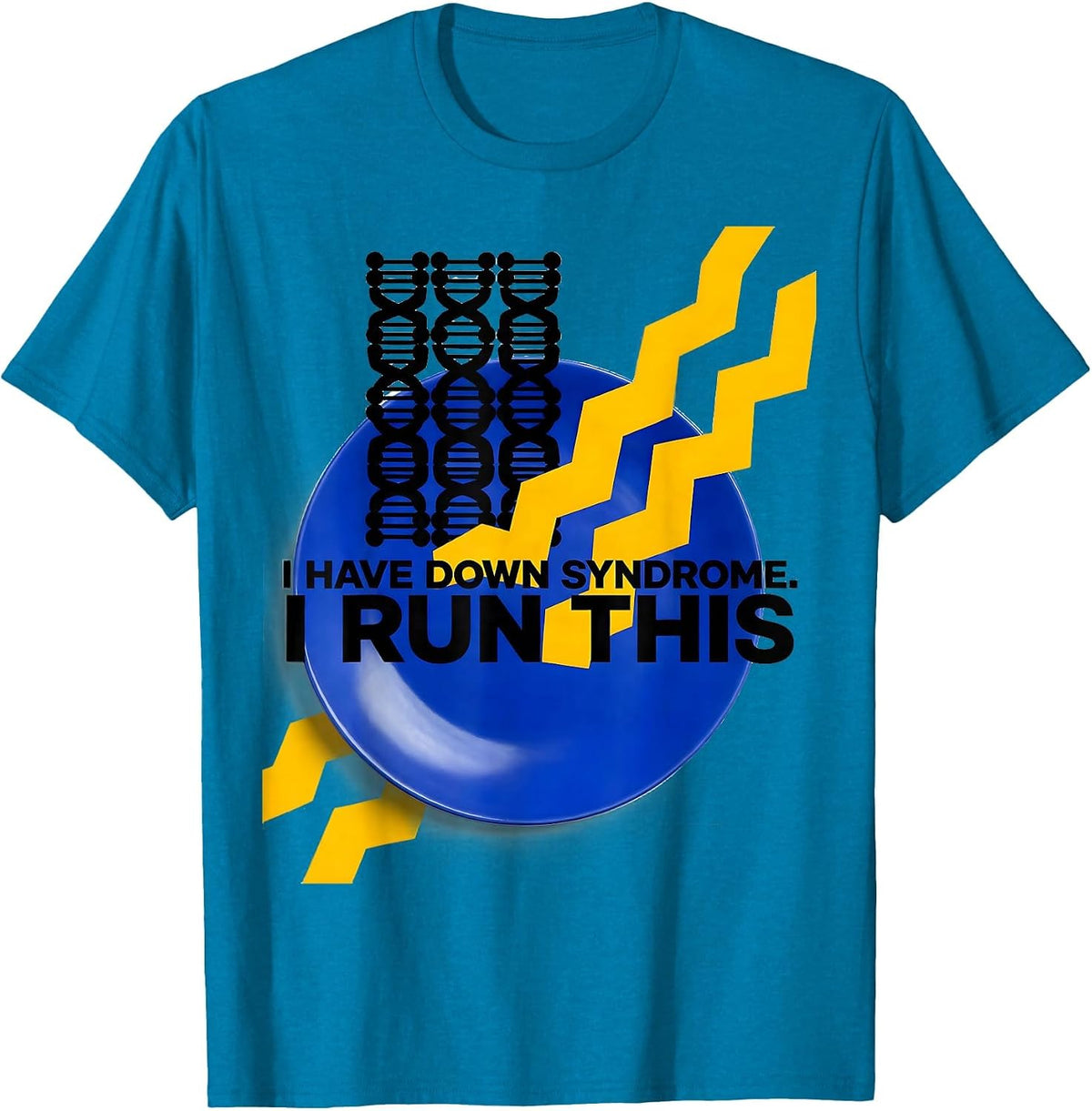 I Have Down Syndrome I Run This Bauhaus Modernist Awareness T-Shirt - Sapphire Blue
