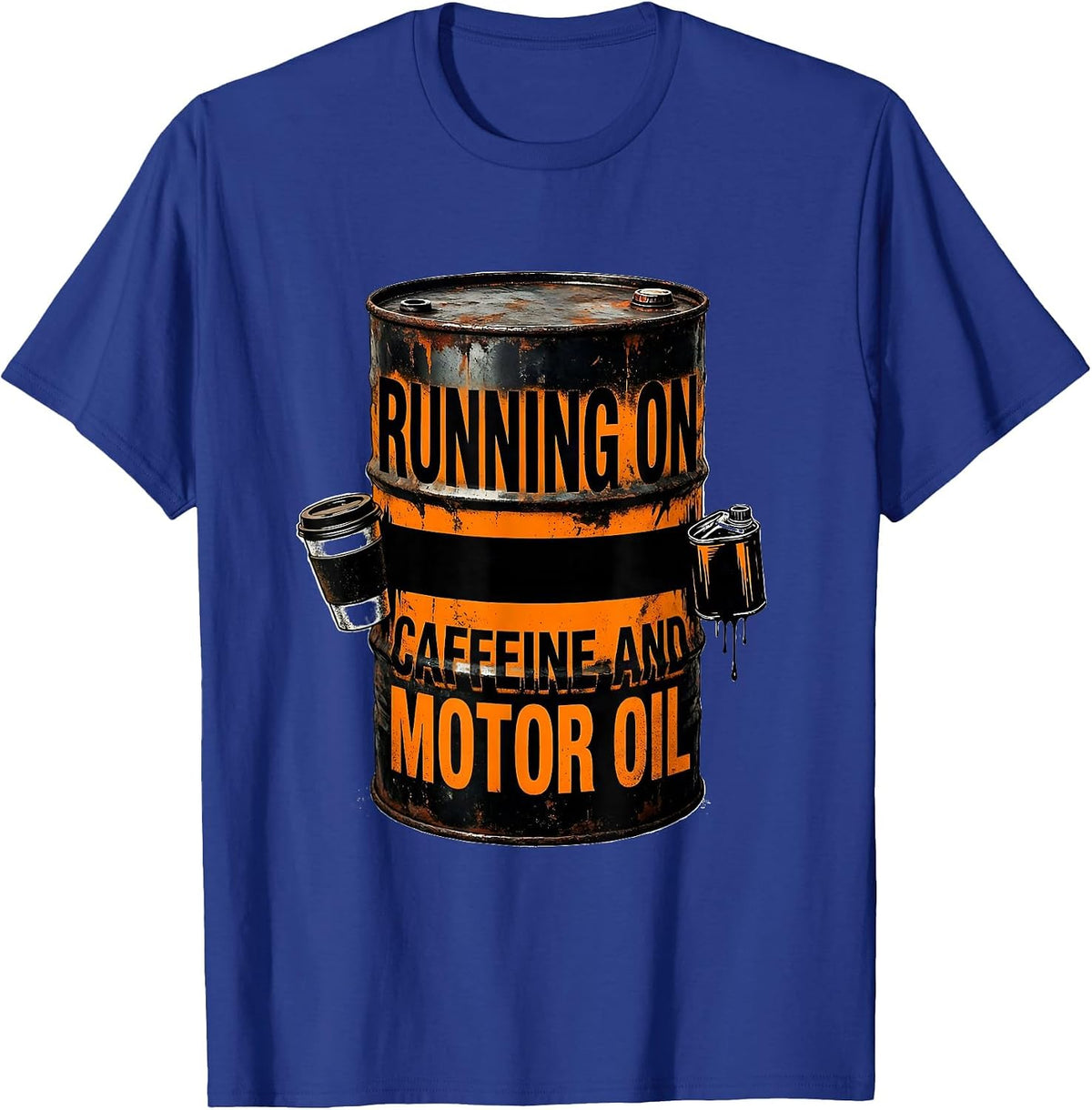 Men's Running on Caffeine and Motor Oil Design T-Shirt - Royal Blue