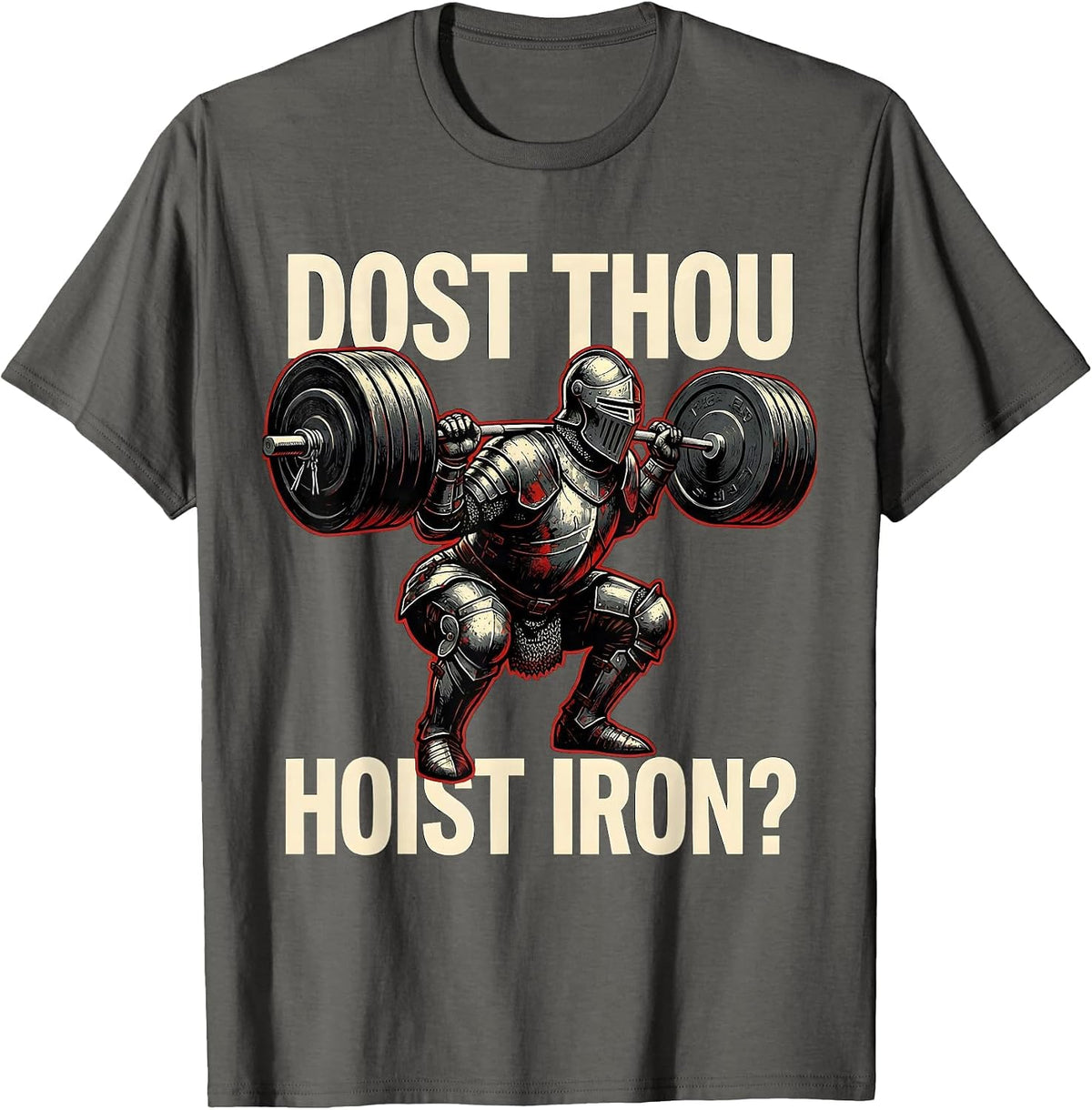Dost Thou Hoist Iron Funny Medieval Gym Meme Weightlifting T-Shirt - Asphalt Grey