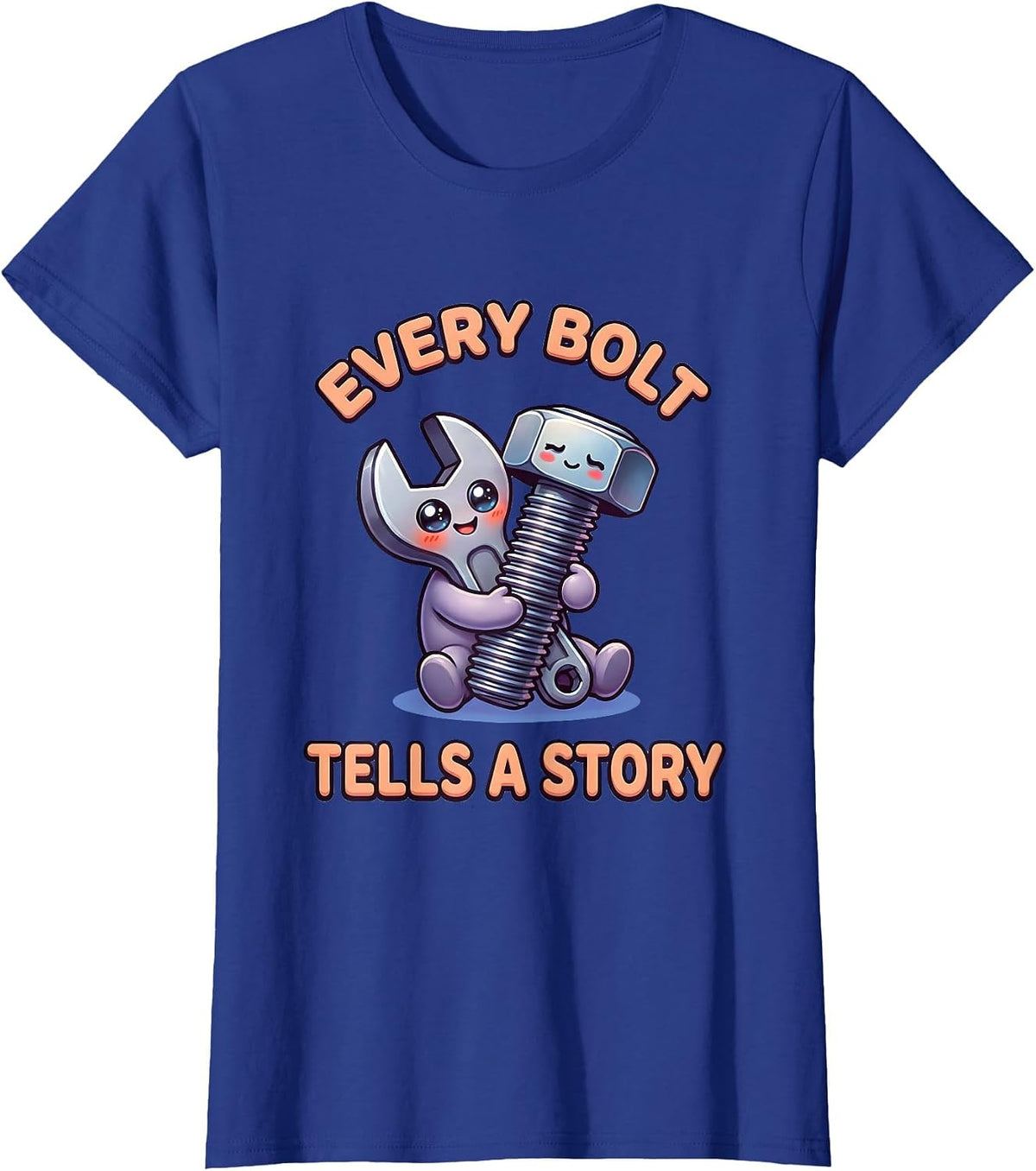 Women's Every Bolt Tells A Story Mechanic Design T-Shirt - Royal Blue