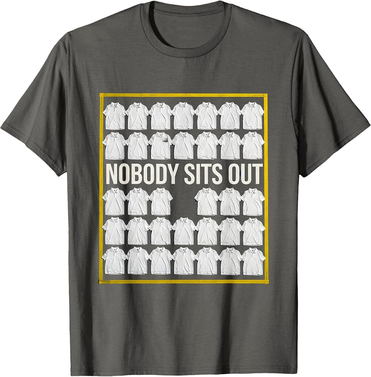 Nobody Sits Out Funny PE Teacher Appreciation Gym Class T-Shirt - Asphalt Grey