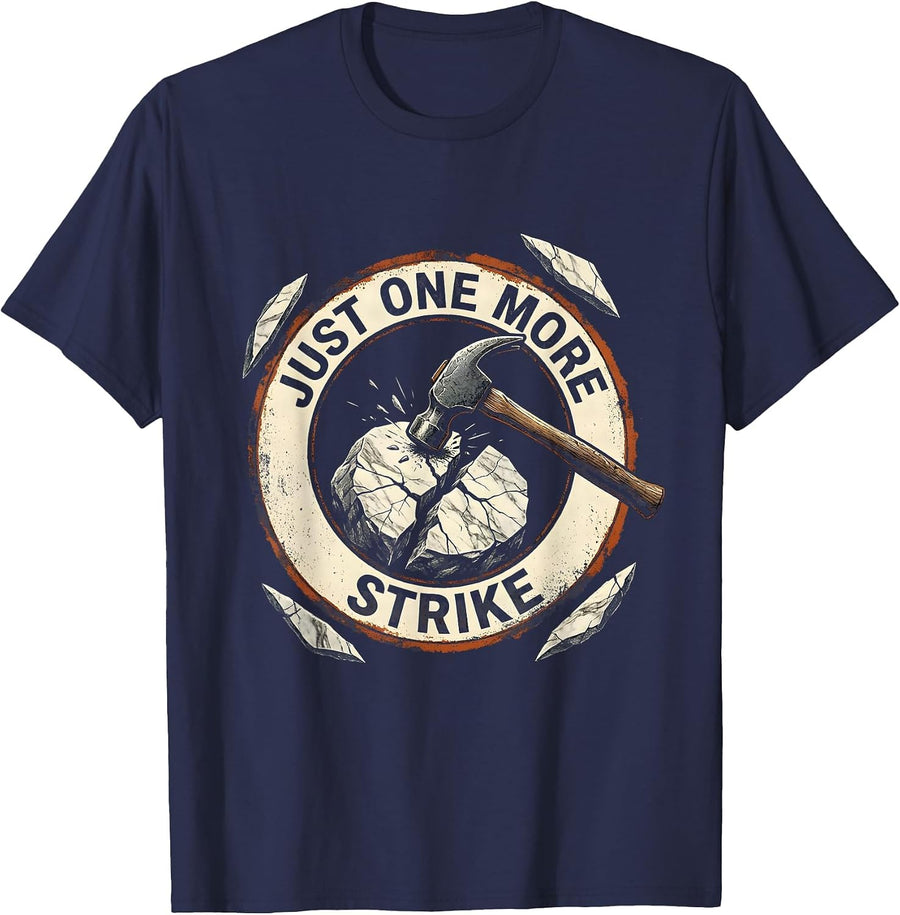 Just One More Strike Distressed Rock Collector Humor T-Shirt - Navy Blue