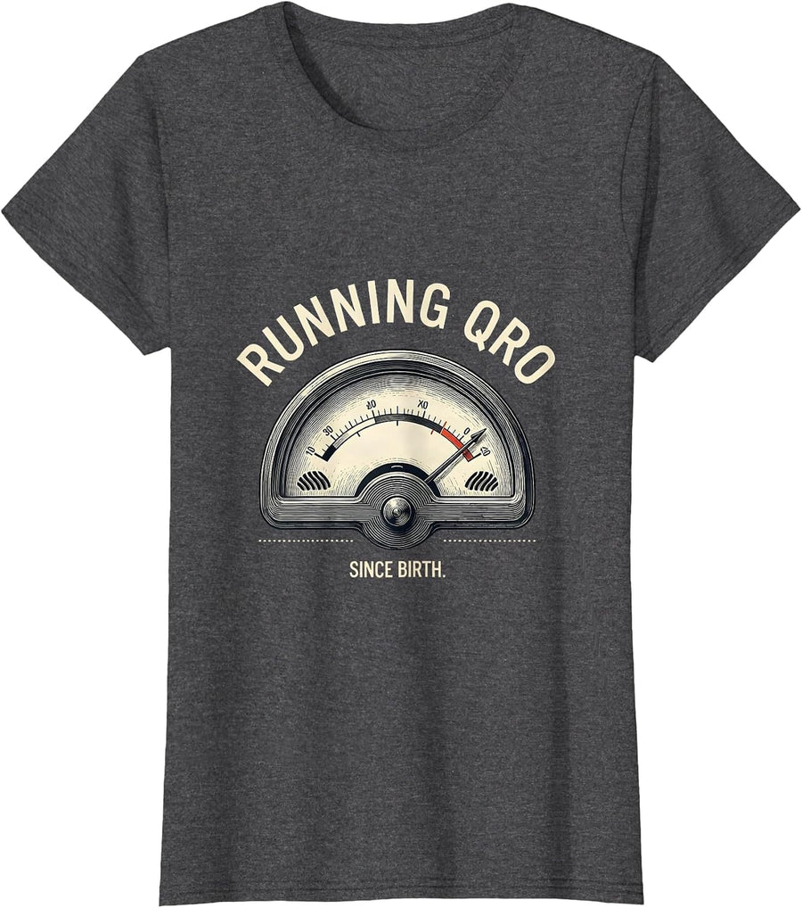 Women's Running QRO Since Birth Funny Ham Radio Operator Hobbyist T-Shirt - Dark Heather Grey
