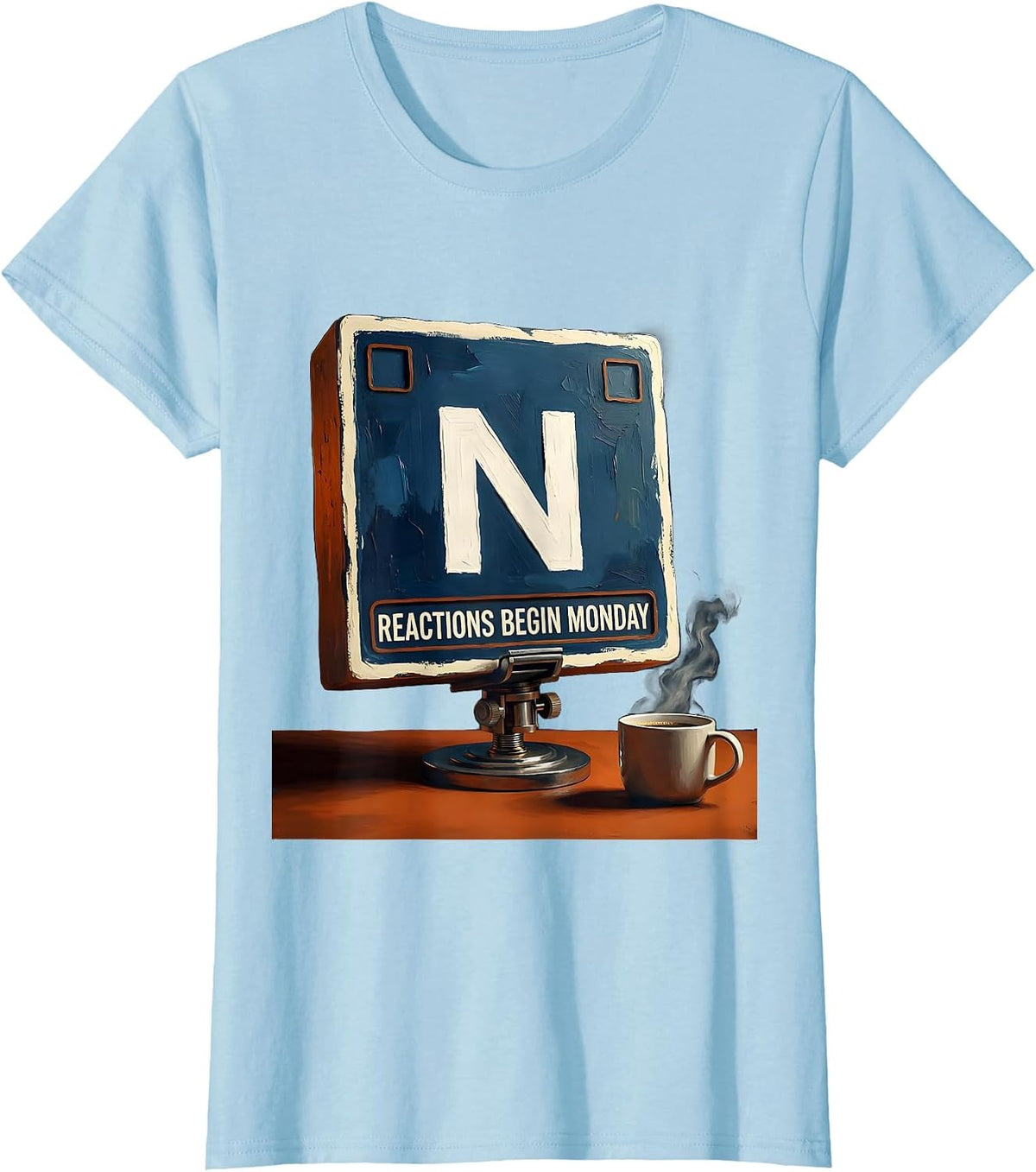 Reactions Begin Monday Funny Chemistry Science Humor T-Shirt - Baby Blue