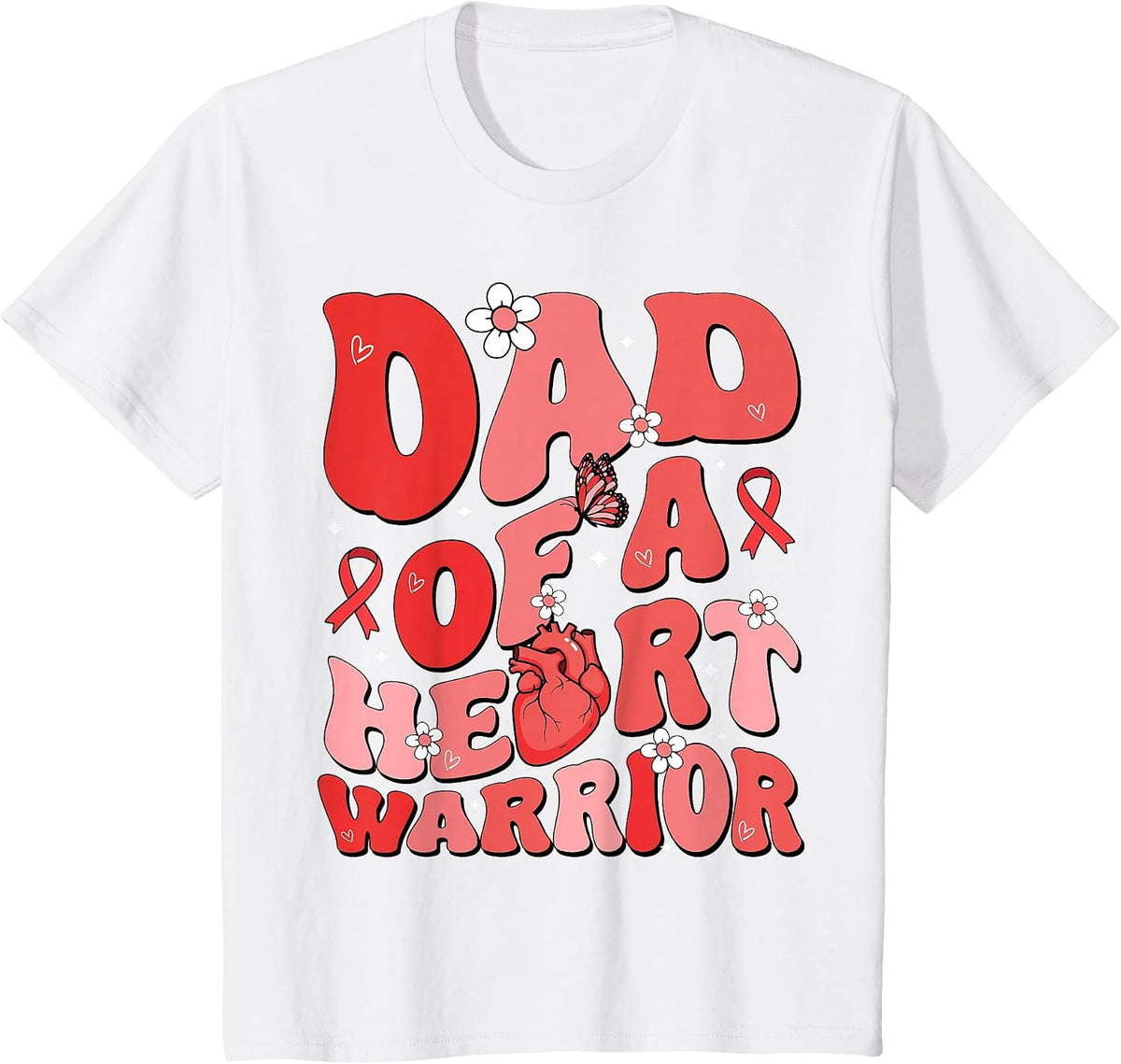 Dad of a Heart Warrior Father Heart Disease Awareness CHD T-Shirt - White