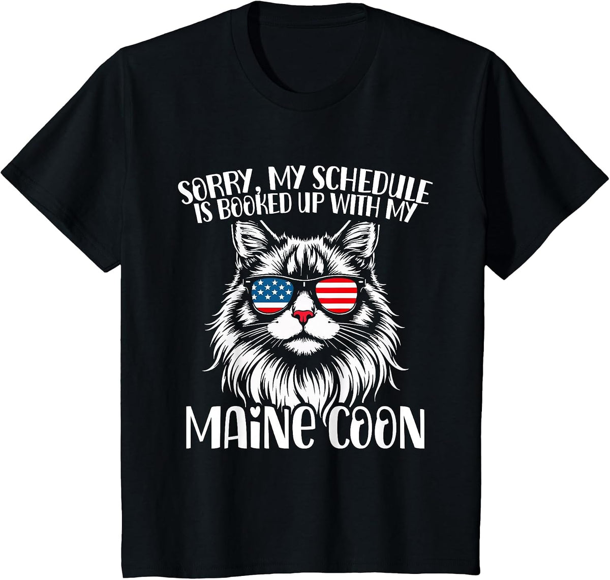 Maine Coon Cat Lover, Sorry My Schedule is Booked Up T-Shirt - Black