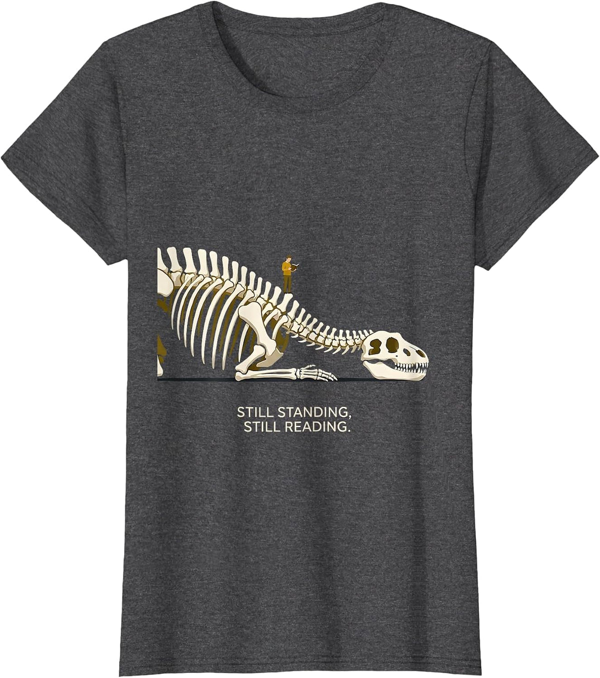 Women's Still Standing Still Reading Funny Teacher Reading Humor T-Shirt - Dark Heather Grey