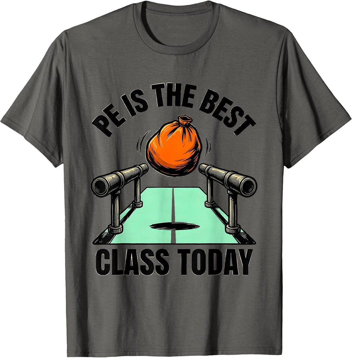 PE Is The Best Class Today Funny PE Teacher Gym Class Back T-Shirt - Asphalt Grey