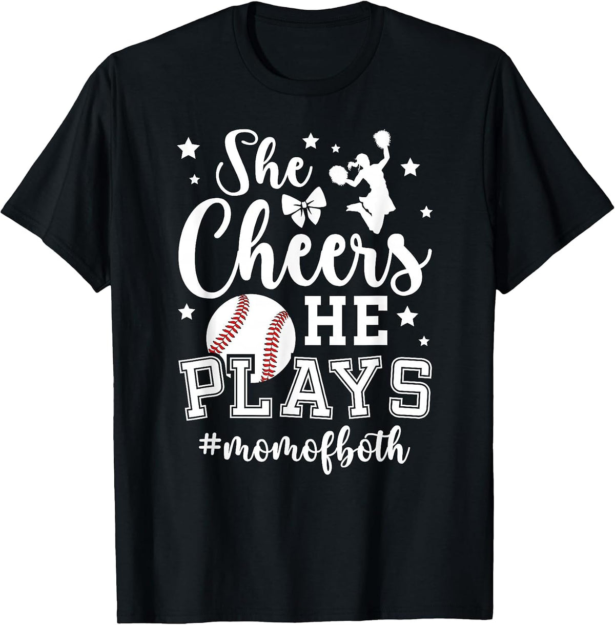 She Cheers He Plays Mom of Both Cheer and Baseball Mom T-Shirt - Black