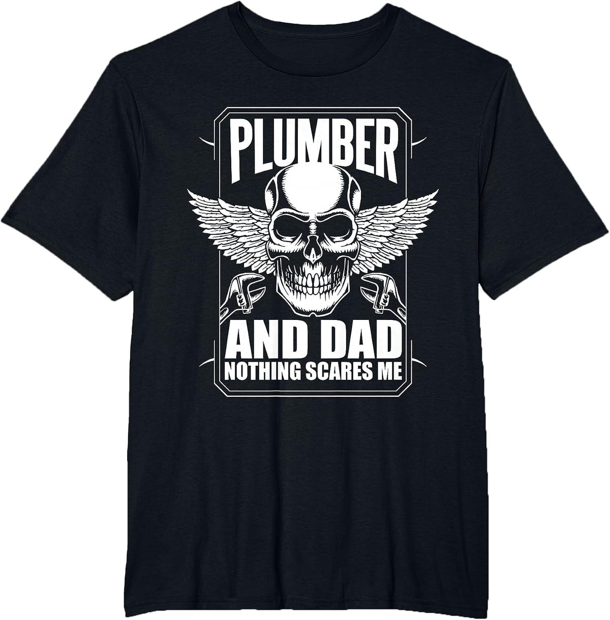 Plumber and Dad Craftsman T-Shirt - Black