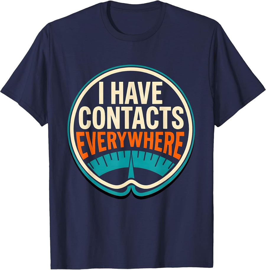 I Have Contacts Everywhere Funny Ham Radio Operator Hobbyist T-Shirt - Navy Blue