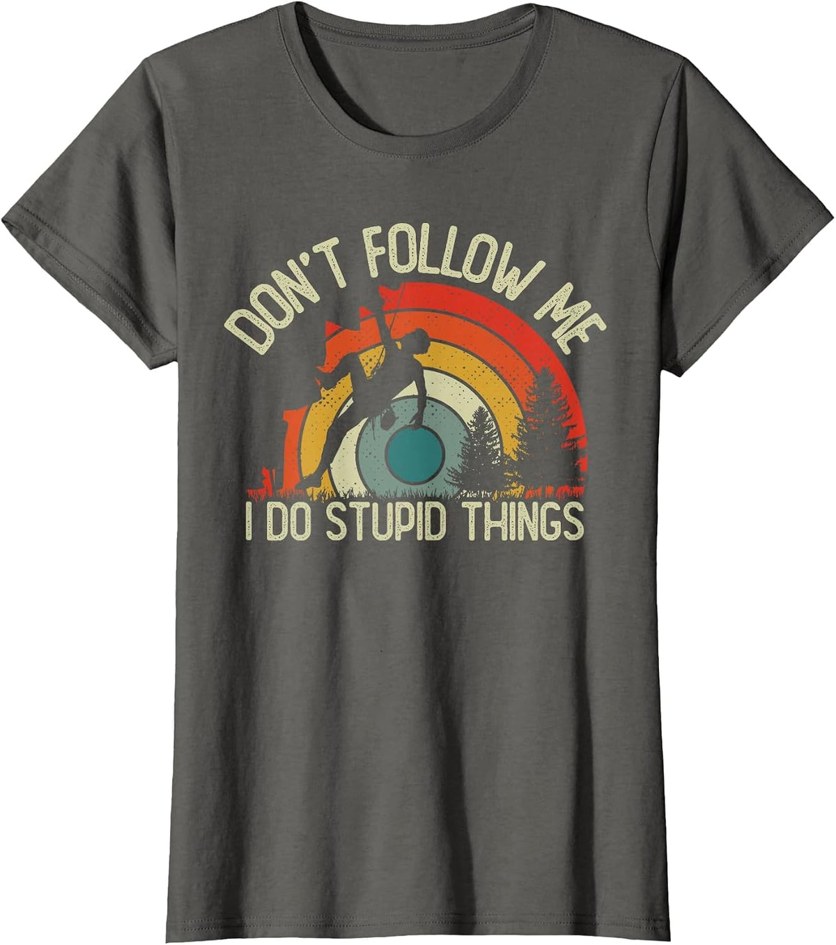 Vintage Climbers I Do Stupid Things Funny Rock Climbing T-Shirt - Asphalt Grey
