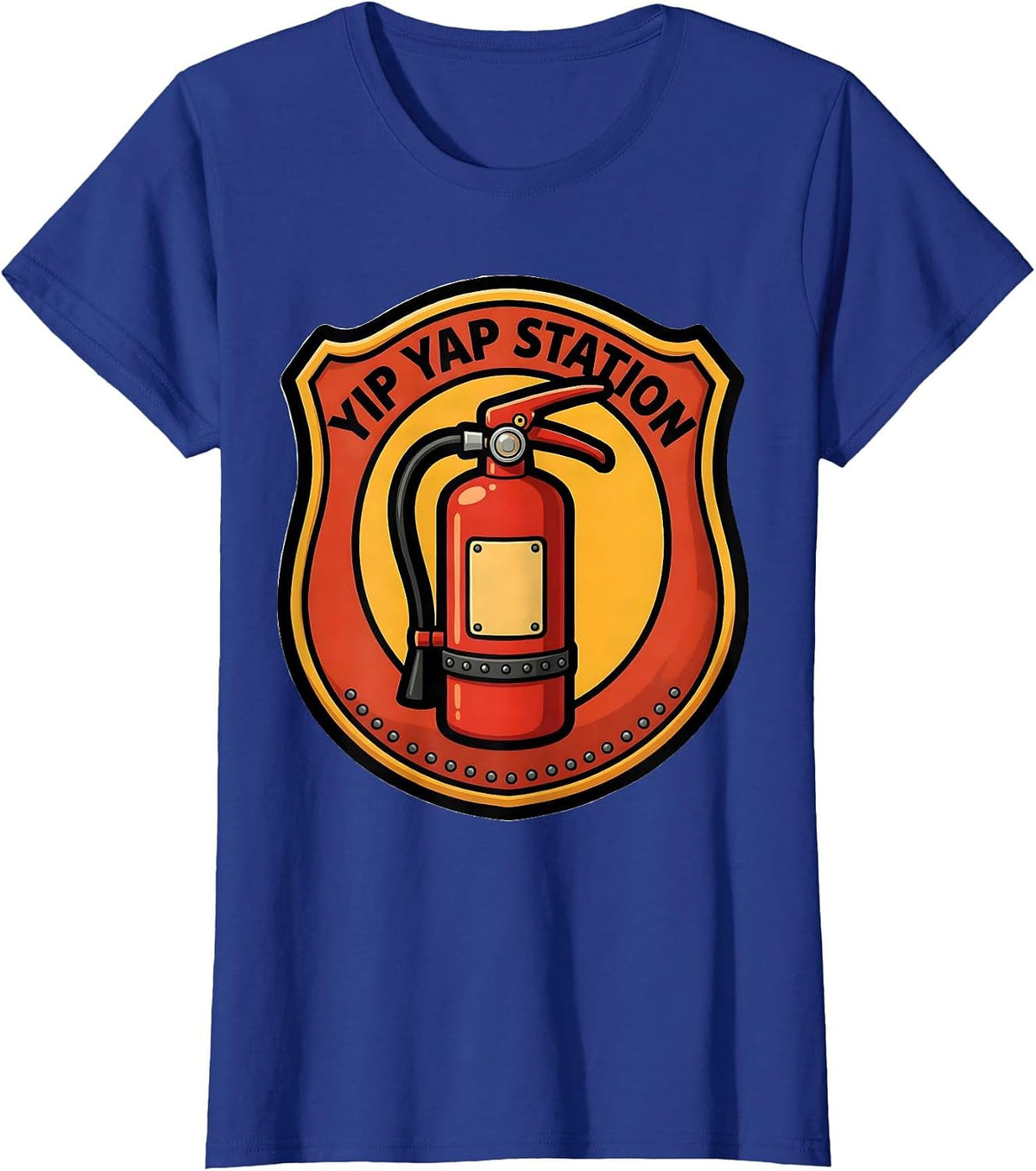 Women's Yip Yap Station Funny Firefighter Humor Fire Department T-Shirt - Royal Blue