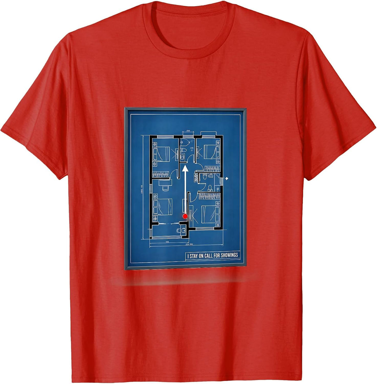 Men's I Stay On Call For Showings Funny Realtor Real Estate Agent T-Shirt - Red