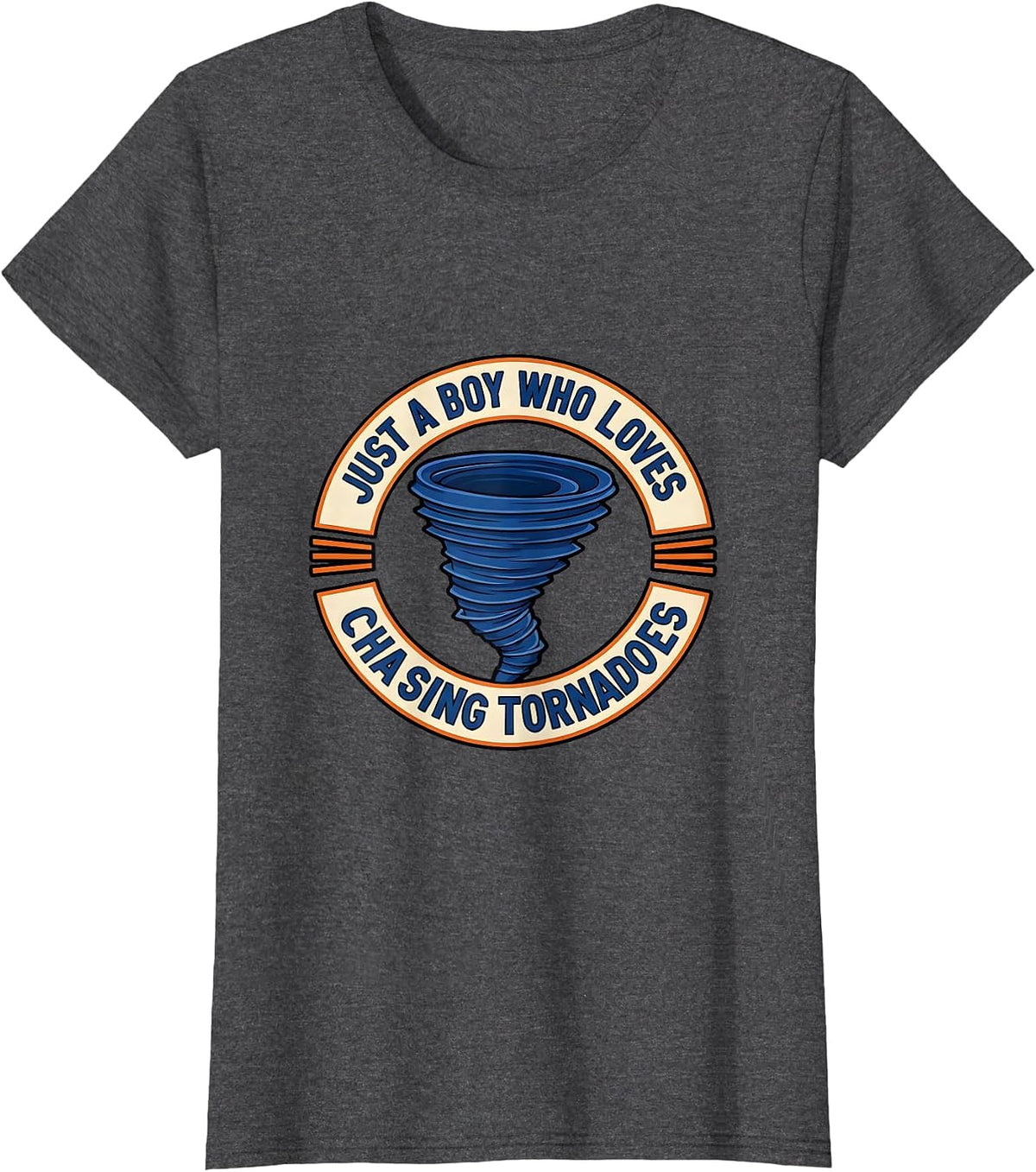 Women's Just A Boy Who Loves Chasing Tornadoes Storm Chaser T-Shirt - Dark Heather Grey