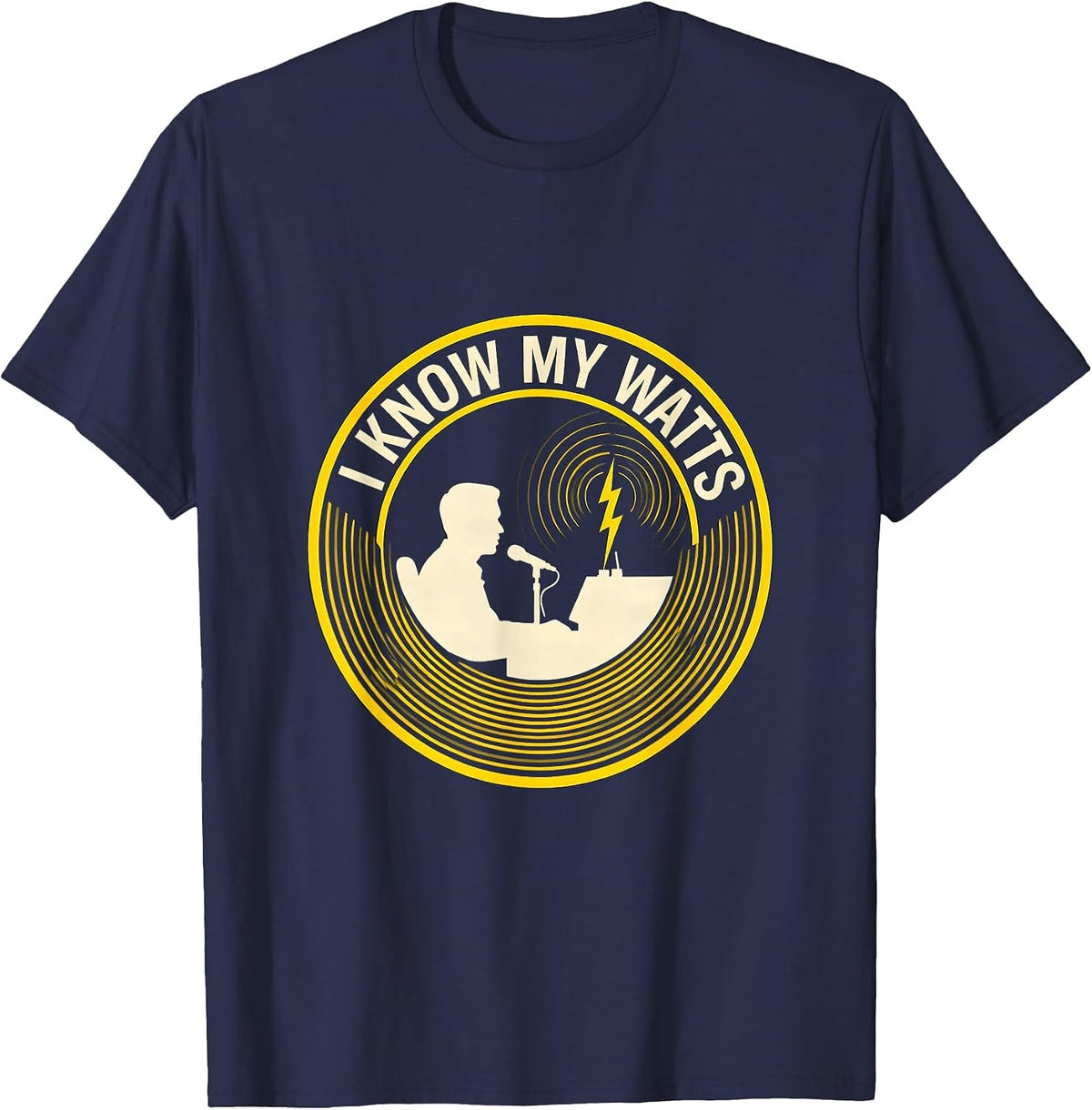 Men's I Know My Watts Ham Radio Operator Hobbyist Pride Humor T-Shirt - Navy Blue