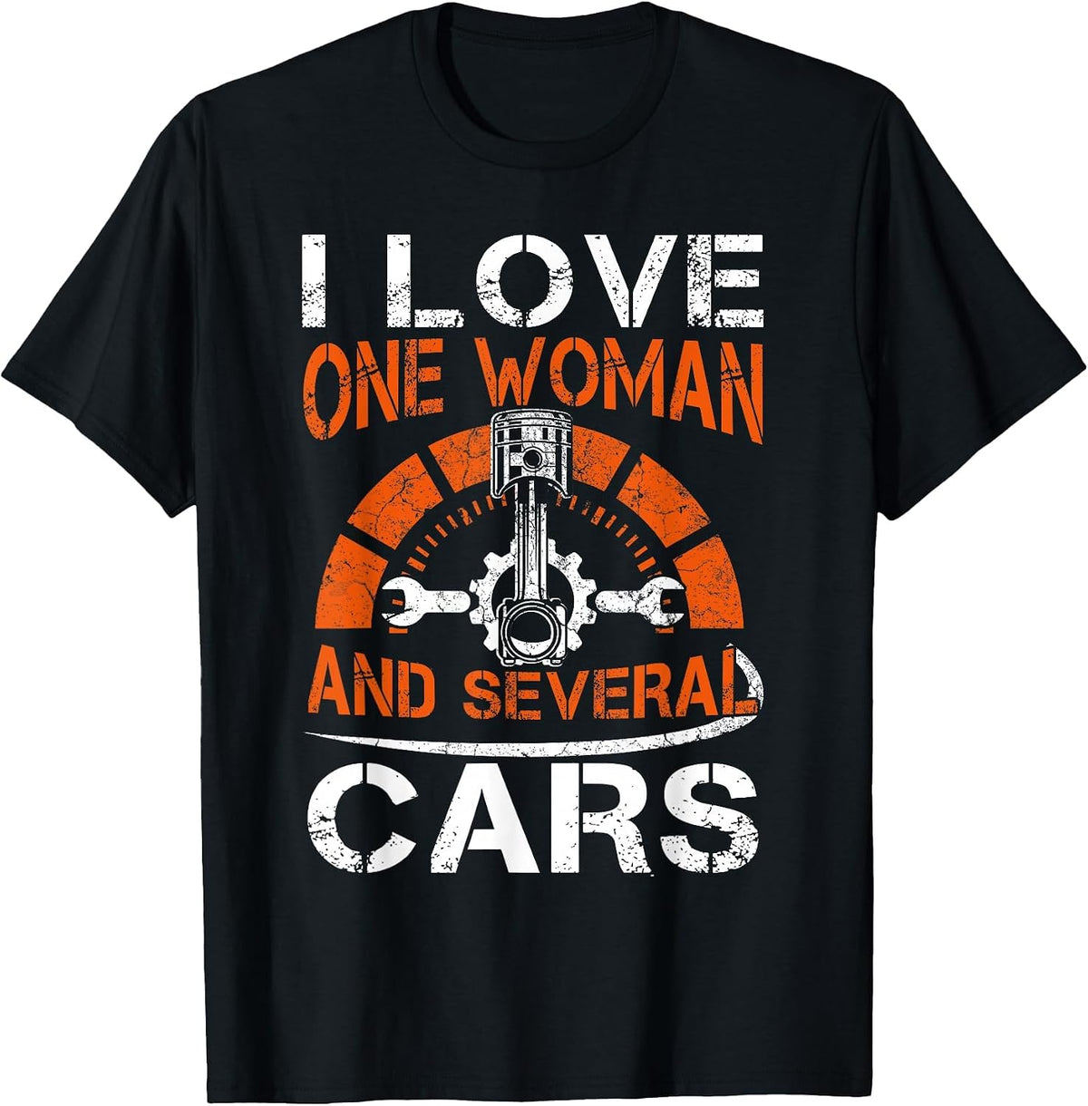 I Love One Woman and Multiple Cars T-Shirt - Black