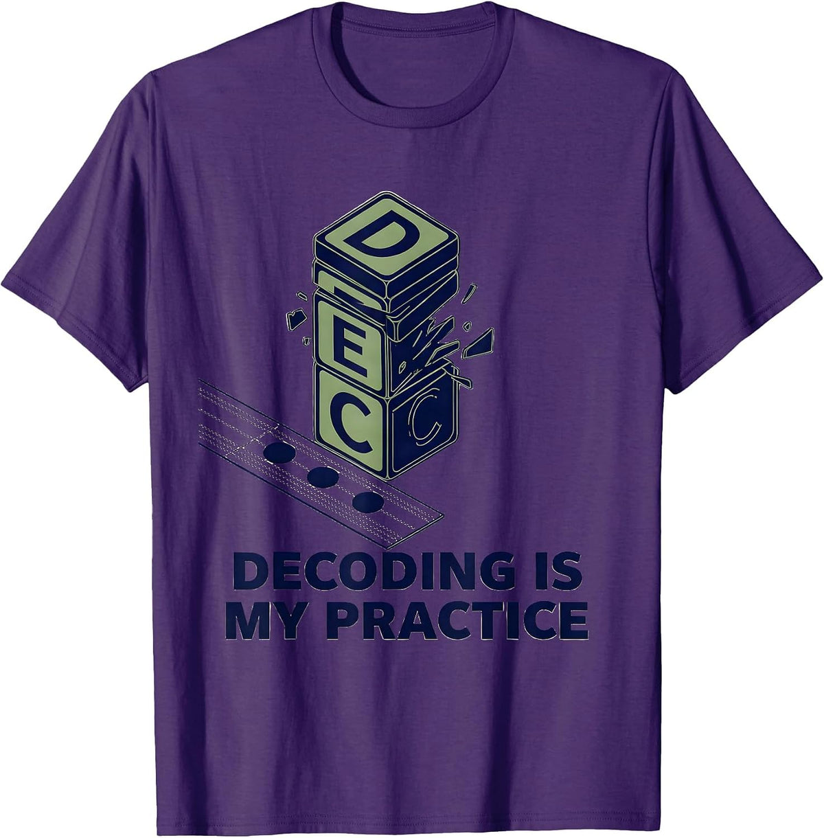 Decoding Is My Practice Reading Teacher Literacy Humor T-Shirt - Purple