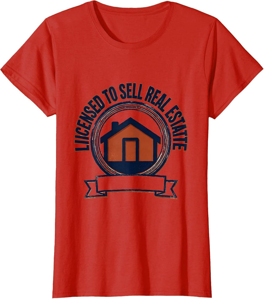 Women's Licensed To Sell Real Estate Funny Realtor Medicare Agent T-Shirt - Red