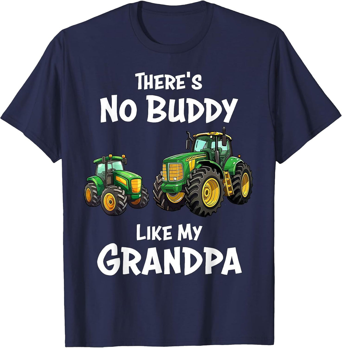There's No Buddy Like My Grandpa Tractor Matching Family Son T-Shirt - Navy Blue