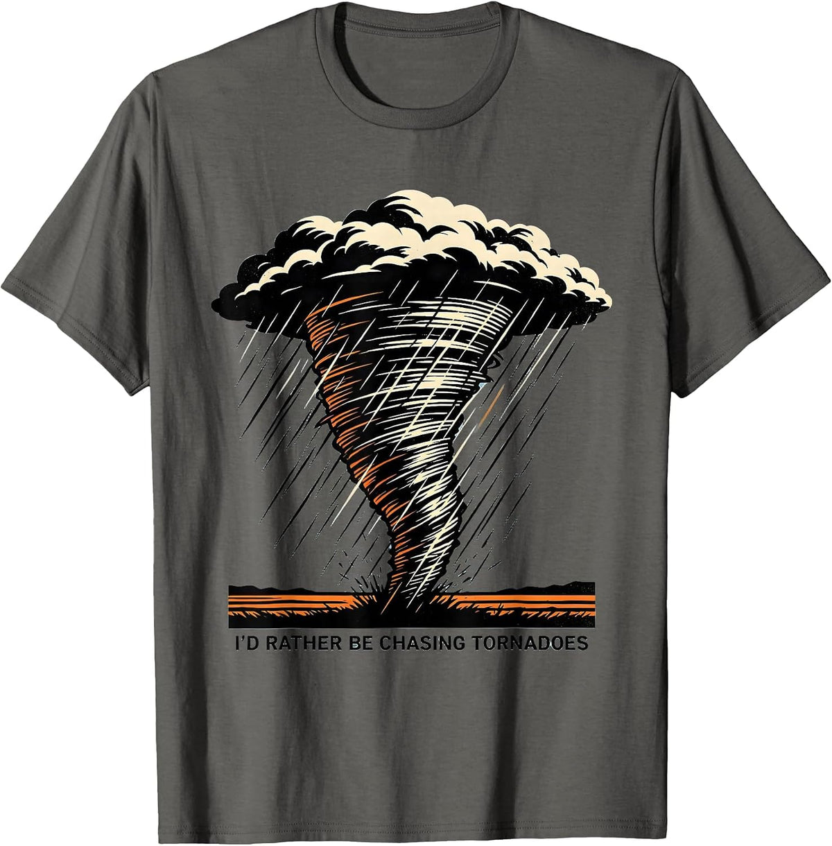 I'd Rather Be Chasing Tornadoes Stencil Graphic Storm Chaser T-Shirt - Asphalt Grey