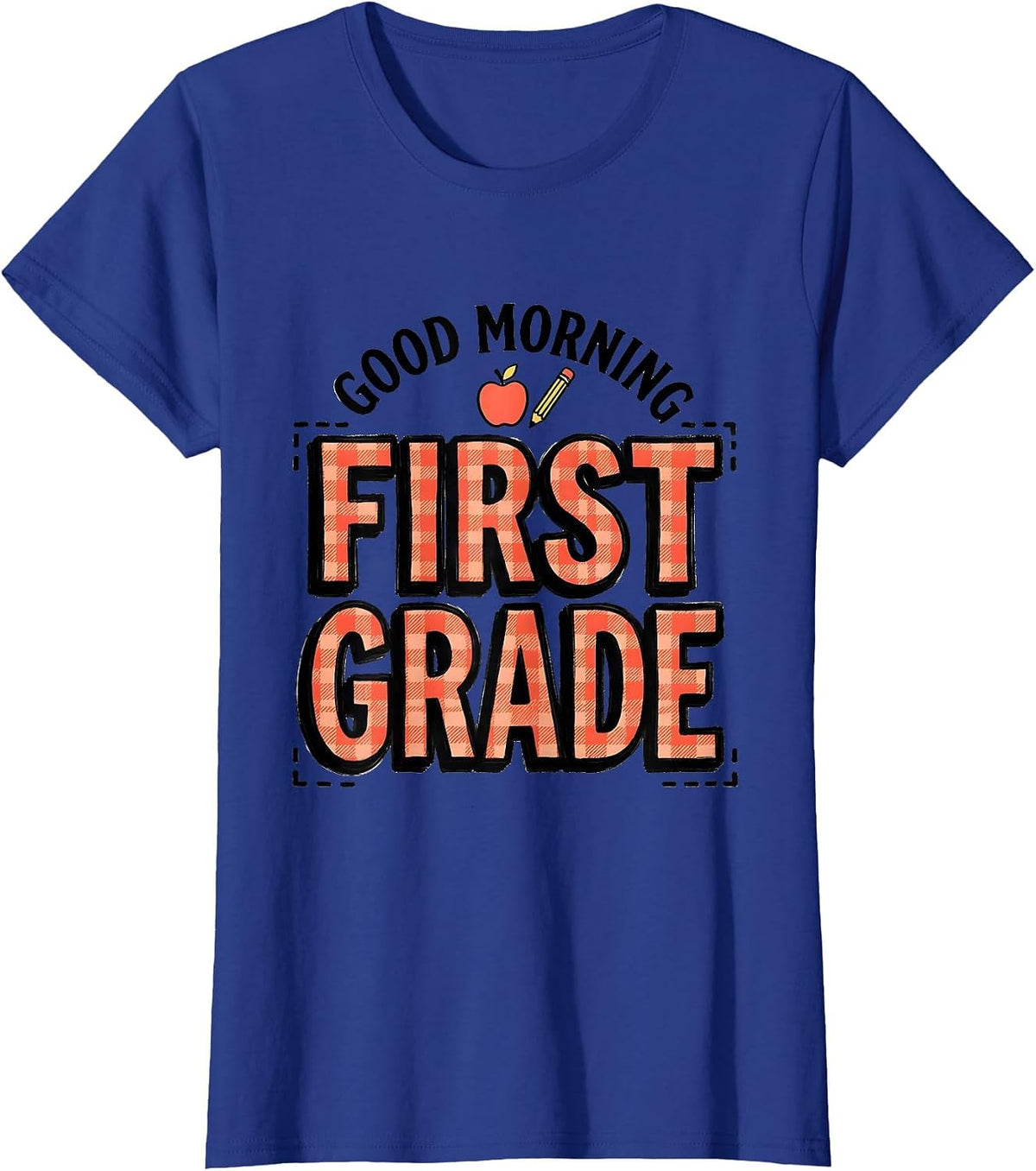 Women's Good Morning First Grade Cheerful Back To School First Day T-Shirt - Royal Blue