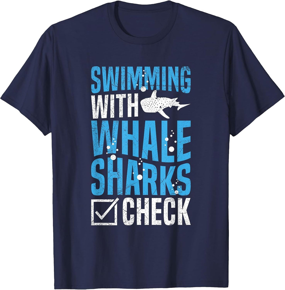 Swimming with Whale Sharks Quote for a Whale Shark Diver T-Shirt - Navy Blue