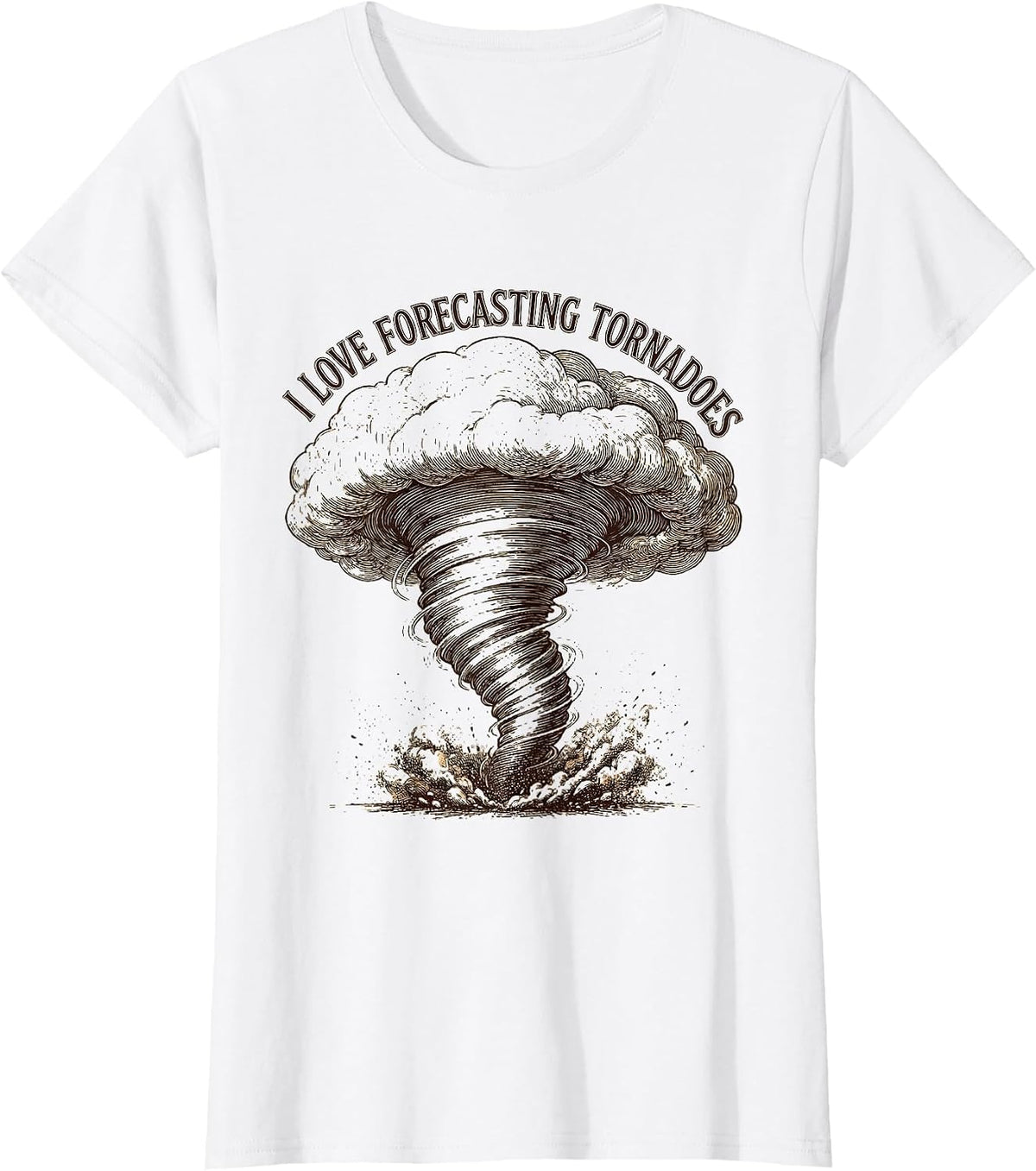 I Love Forecasting Tornadoes Funny Storm Chaser Weather T-Shirt - White