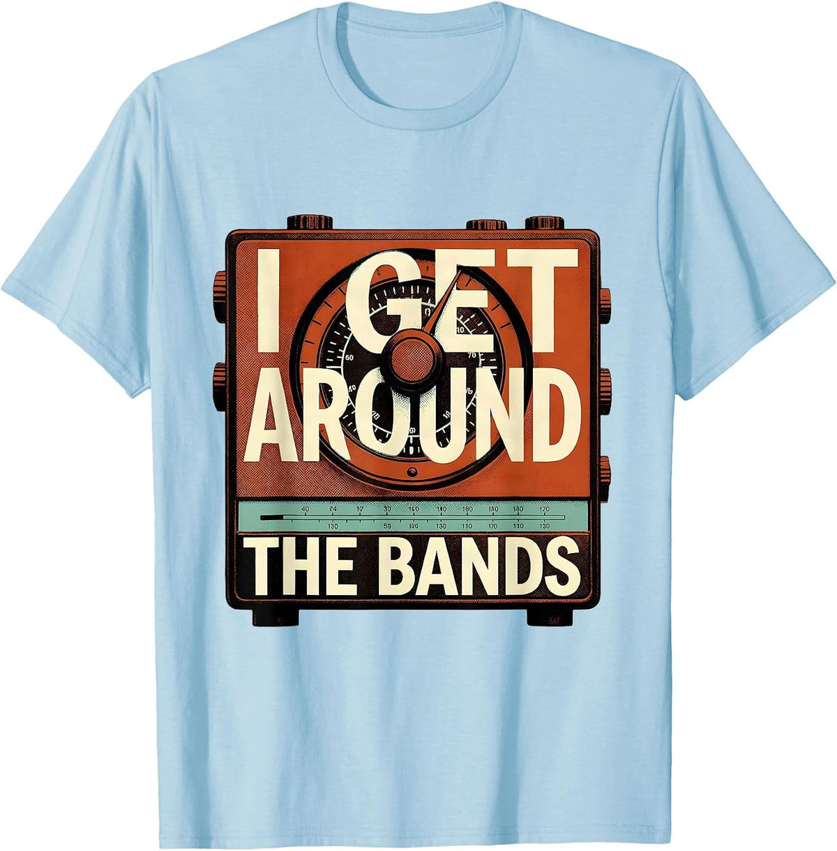 Men's I Get Around The Bands Funny Ham Radio Operator Hobby Humor T-Shirt - Baby Blue