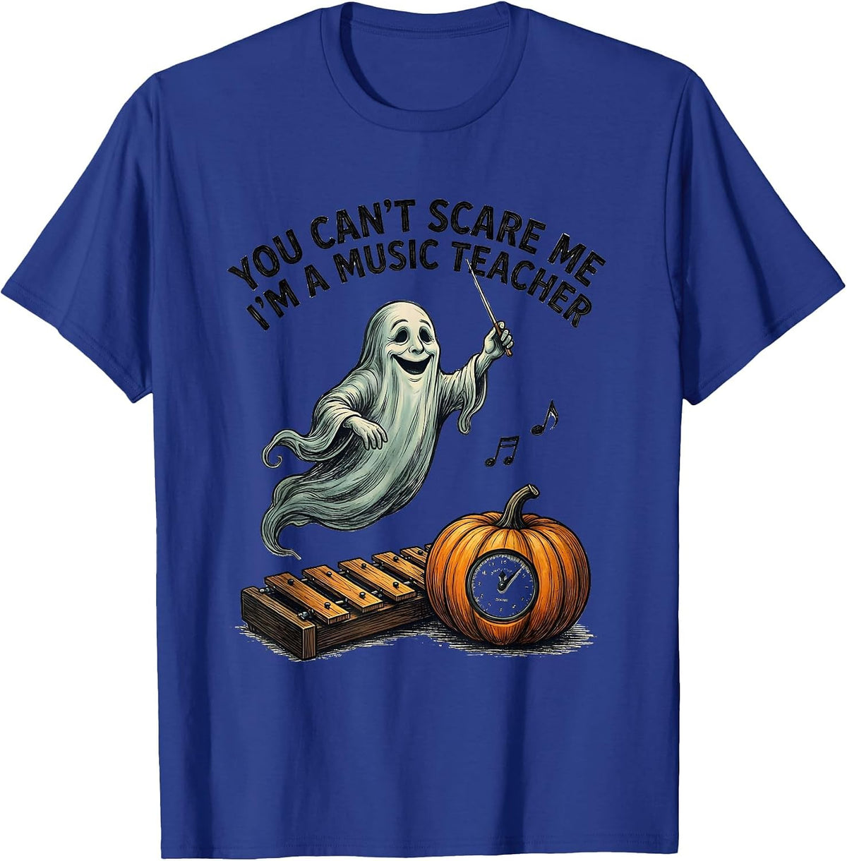 You Can't Scare Me I'm A Music Teacher Halloween Ghost T-Shirt - Royal Blue