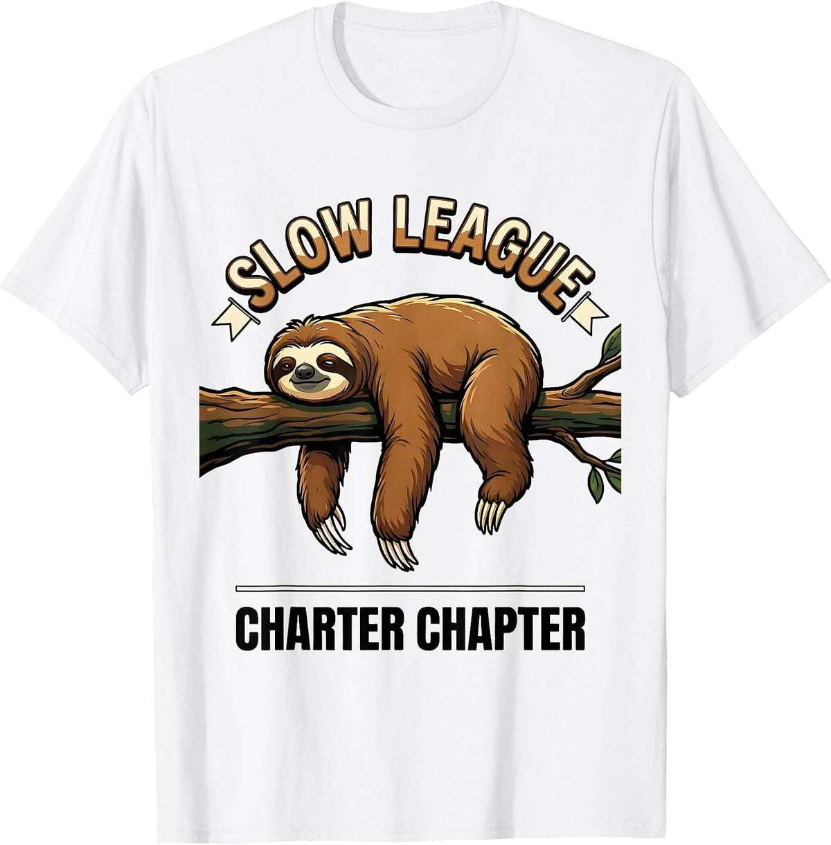 Men's Slow League, Charter Chapter Funny Sloth Lover Lazy Humor T-Shirt - White