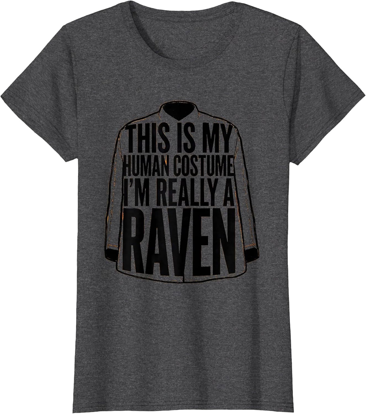 Women's This Is My Human Costume I'm Really A Raven Halloween T-Shirt - Dark Heather Grey