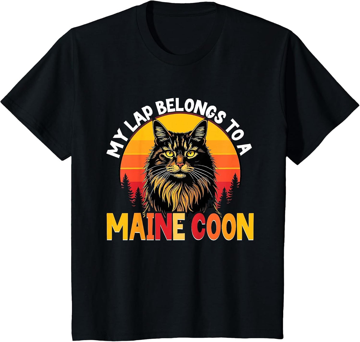 Maine Coon Cat Lover, My Lap Belongs to A Maine Coon T-Shirt - Black