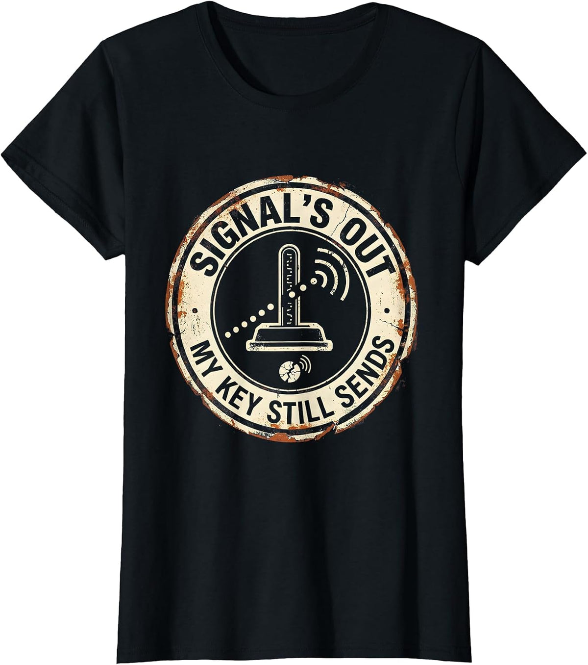 Signal's Out My Key Still Sends Distressed Ham Radio T-Shirt - Black