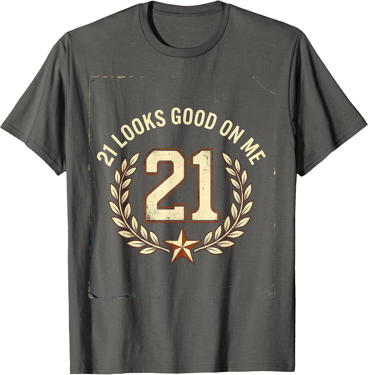 21 Looks Good On Me 21st Birthday Design T-Shirt - Asphalt Grey