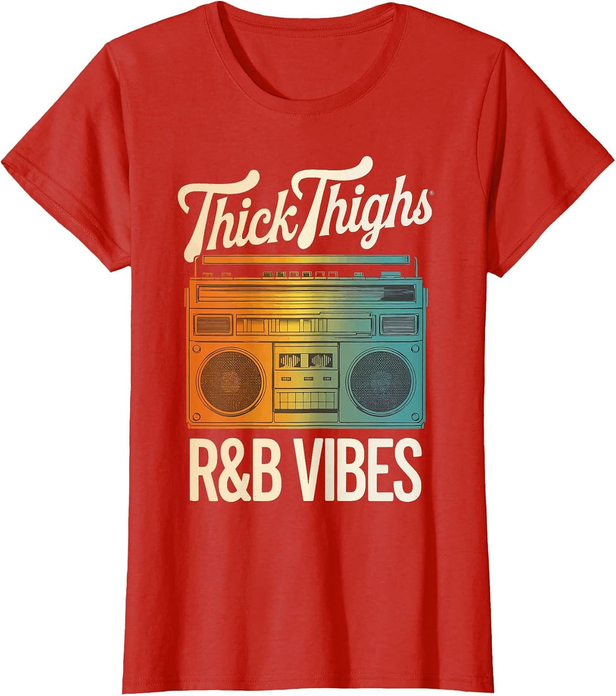Thick Thighs R&B Vibes T-Shirt - Red