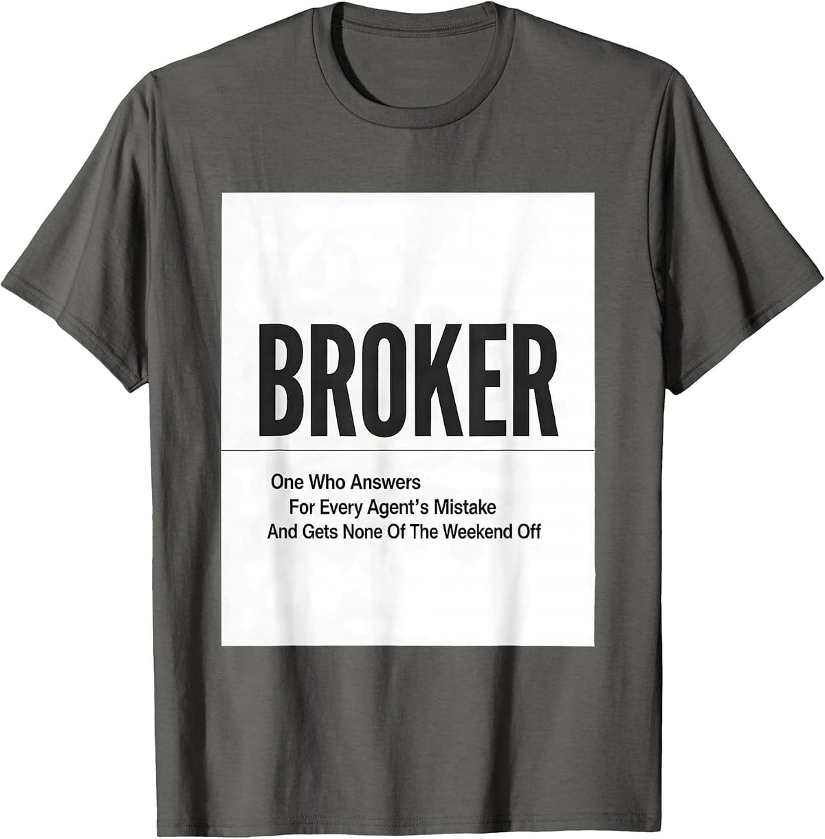 Men's Broker Answers Every Mistake Real Estate Agent Gift T-Shirt - Asphalt Grey