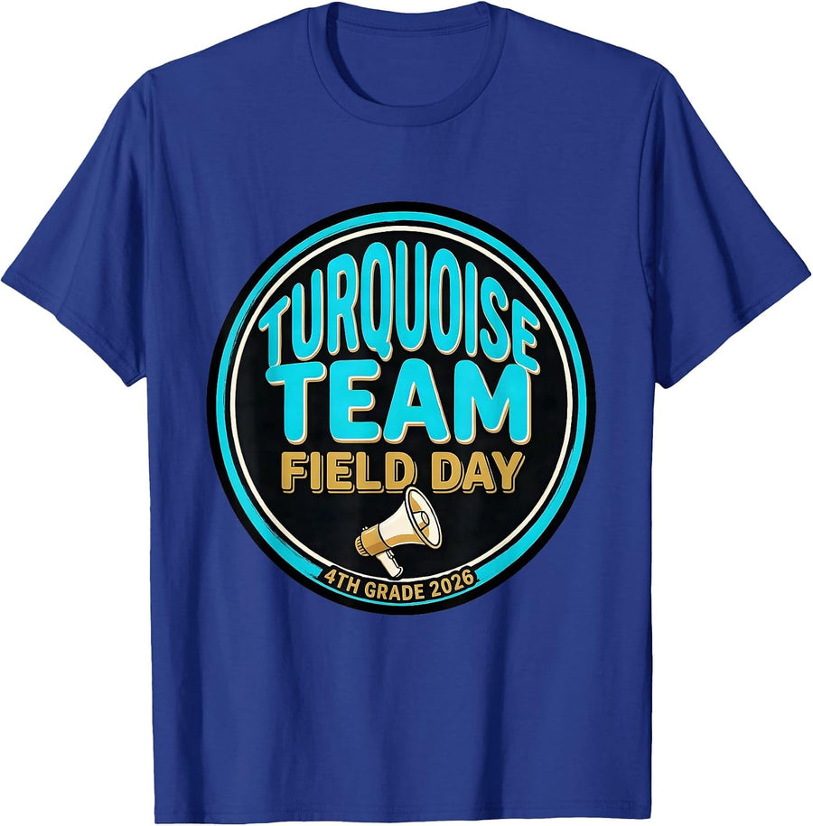TURQUOISE TEAM FIELD DAY 2026 4TH GRADE School Spirit T-Shirt - Royal Blue