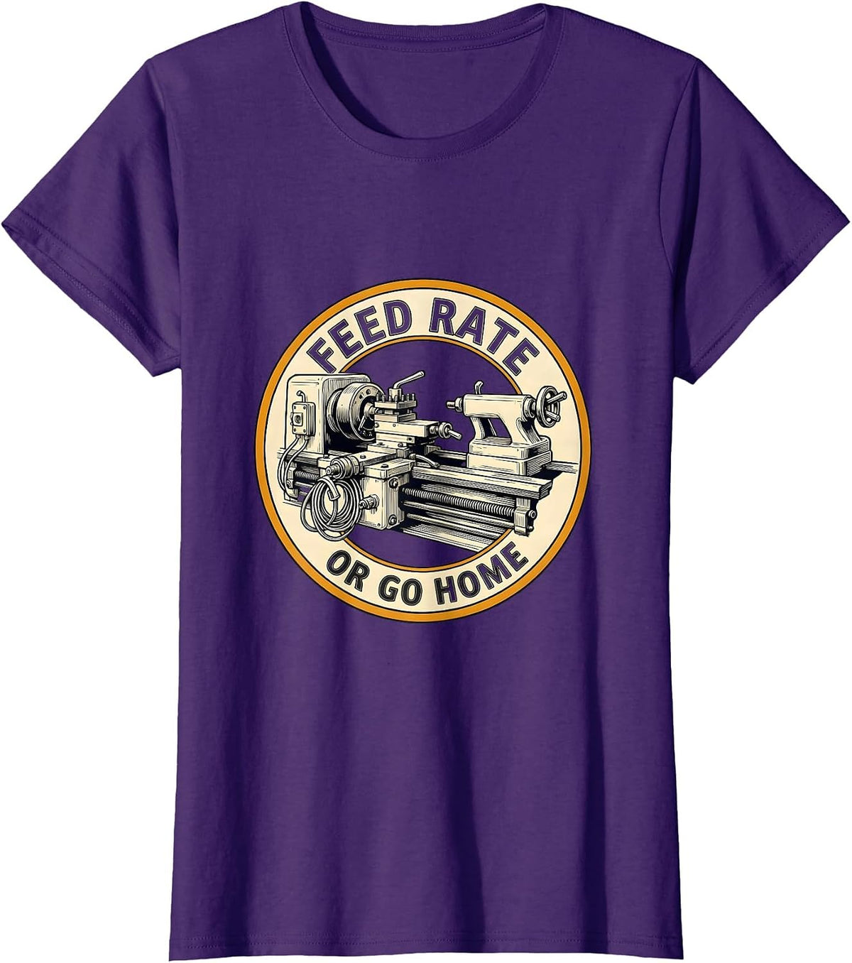 Women's Feed Rate Or Go Home Funny CNC Machinist Electrician Trade T-Shirt - Purple